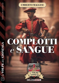 Title: Complotti e sangue, Author: Umberto Maggesi