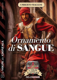 Title: Ornamento di sangue, Author: Umberto Maggesi