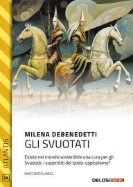 Title: Gli svuotati, Author: Milena Debenedetti