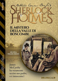 Title: Il mistero della Valle di Boscombe, Author: Arthur Conan Doyle