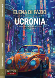 Title: Ucronia, Author: Elena di Fazio