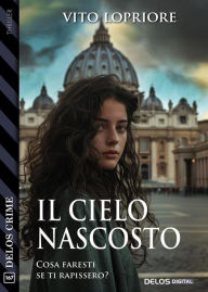 Title: Il cielo nascosto, Author: Vito Lopriore