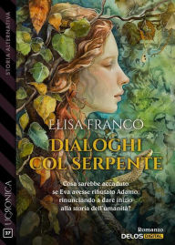 Title: Dialoghi col serpente, Author: Elisa Franco