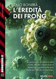 Title: L'eredità dei Frong, Author: Italo Bonera