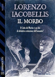 Title: Il morbo, Author: Lorenzo Iacobellis