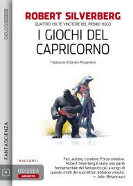 Title: I giochi del Capricorno, Author: Robert Silverberg