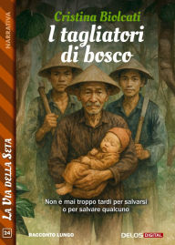 Title: I tagliatori di bosco, Author: Cristina Biolcati