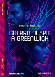 Title: Guerra di spie a Greenwich, Author: Roger Munny