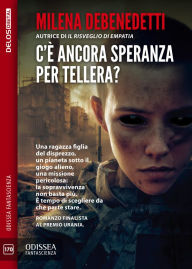 Title: C'è ancora speranza per Tellera?, Author: Milena Debenedetti
