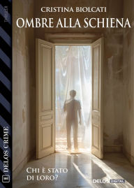 Title: Ombre alla schiena, Author: Cristina Biolcati