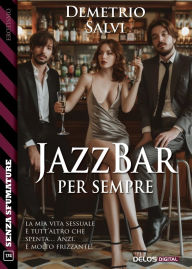 Title: JazzBar - per sempre, Author: Demetrio Salvi