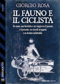Title: Il fauno e il ciclista, Author: Giorgio Rosa