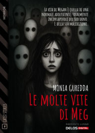 Title: Le molte vite di Meg, Author: Monia Guredda