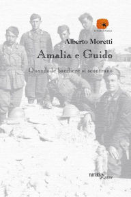 Title: Amalia e Guido, Author: Alberto Moretti