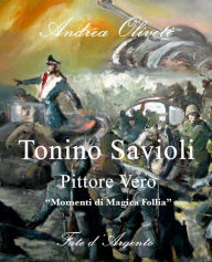 Title: Tonino Savioli, Pittore Vero, 