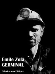 Title: Germinal, Author: Émile Zola