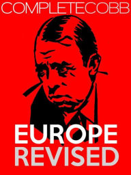 Title: Europe Revised, Author: Irvin S Cobb