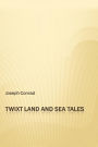 'Twixt Land and Sea Tales