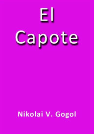 Title: El capote, Author: Nikolai Gogol