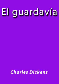 Title: El guardavia, Author: Charles Dickens
