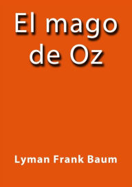 Title: El mago de Oz, Author: L. Frank Baum