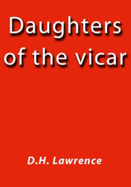 Title: Daughters of the vicar, Author: D. H. Lawrence