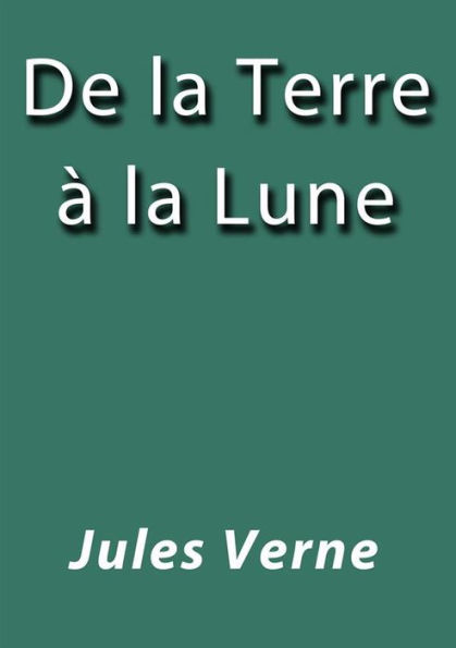 De la Terre à la Lune