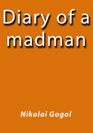 Diary of a madman