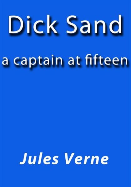 Dick Sand a captain at fifteen