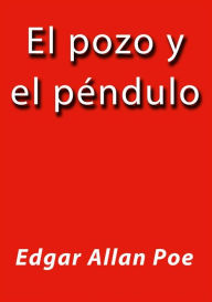 Title: El pozo y el pendulo, Author: Edgar Allan Poe