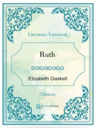 Title: Ruth, Author: Elizabeth Gaskell