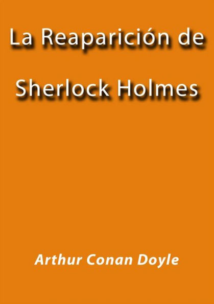 La reaparición de Sherlock Holmes