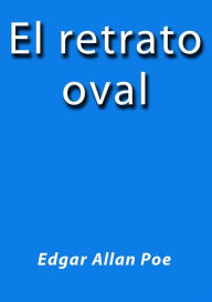 Title: El retrato oval, Author: Edgar Allan Poe