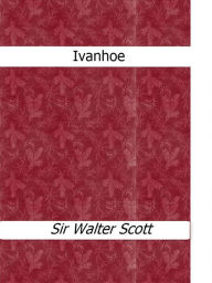 Title: Ivanhoe, Author: Sir Walter Scott