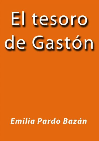El tesoro de Gastón