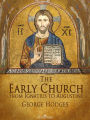 The Early Church: From Ignatius to Augustine