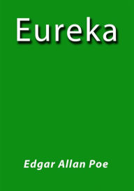 Title: Eureka, Author: Edgar Allan Poe