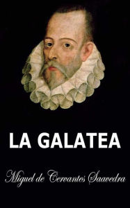Title: La Galatea, Author: Miguel de Cervantes