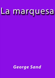 Title: La marquesa, Author: George Sand