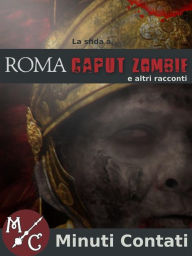 Title: La Sfida a Roma Caput Zombie, Author: AA.VV.