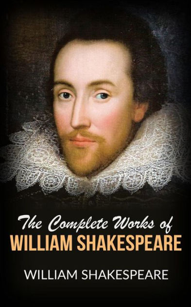 Complete Works of William Shakespeare by William Shakespeare, Hardcover ...