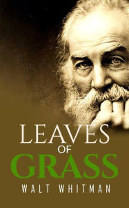 Title: Leaves of Grass, Author: Walt Whitman