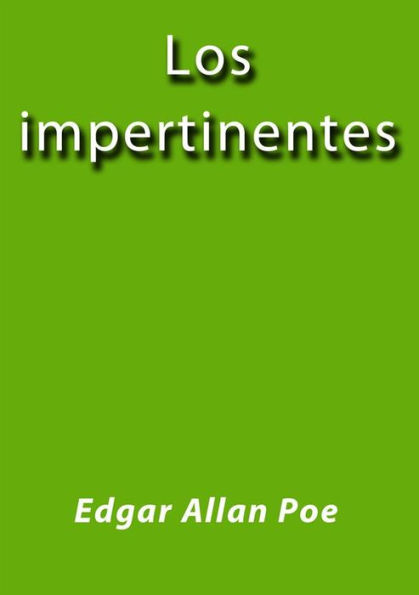 Los impertinentes