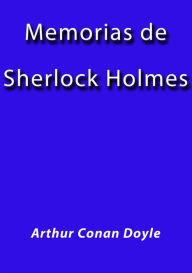 Title: Las memorias de Sherlock Holmes, Author: Arthur Conan Doyle