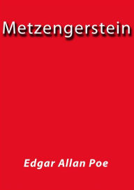 Title: Metzengerstein, Author: Edgar Allan Poe