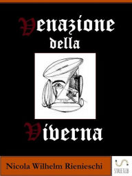 Title: Venazione della Viverna, Author: Nicola Wilhelm Rienieschi