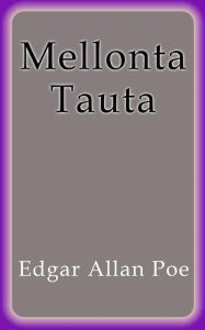 Title: Mellonta Tauta, Author: Edgar Allan Poe