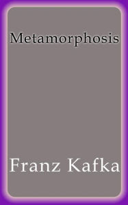 Title: Metamorphosis, Author: Franz Kafka