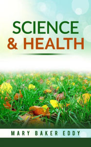 Title: Science and Health With Key to the Scriptures, Author: Mary Baker Eddy