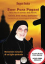 SUOR PURA PAGANI - Una vita al servizio dell'Amore: Carismi, Doni mistici, Spiritualità (con la vera voce di Suor Pura in un'intervista audio esclusiva)